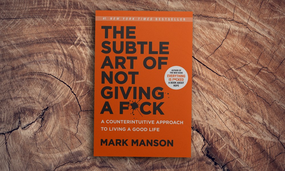 Analysis Of The Trending Book - 'The Subtle Art Of Not Giving A Fuck'