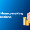 Best Money-making applications
