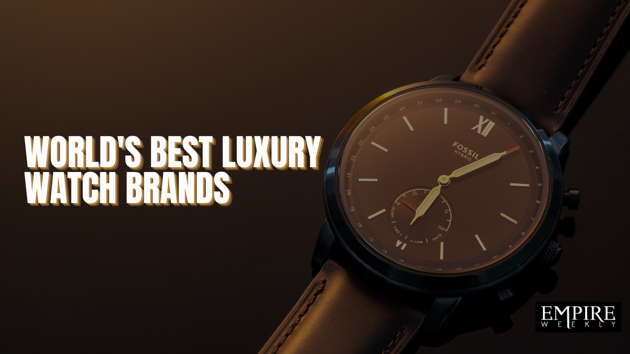 World's Best Luxury Watch brands
