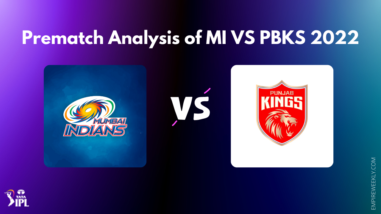 Prematch Analysis of MI VS PBKS 2022