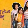 Netflix show "Never have I ever" Season 3 gets a release date