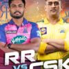 Tata IPL Match 68 RR vs CSK Match Preview