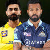 Tata IPL Match 62 CSK vs GT - Match Preview