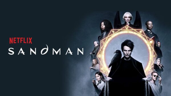 The Sandman Review: Neil Gaiman’s Adaptation Is Quintessential