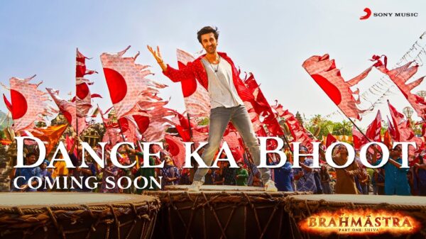 ‘Dance Ka Bhoot’ - Brahmastra's Third Song Teaser Out