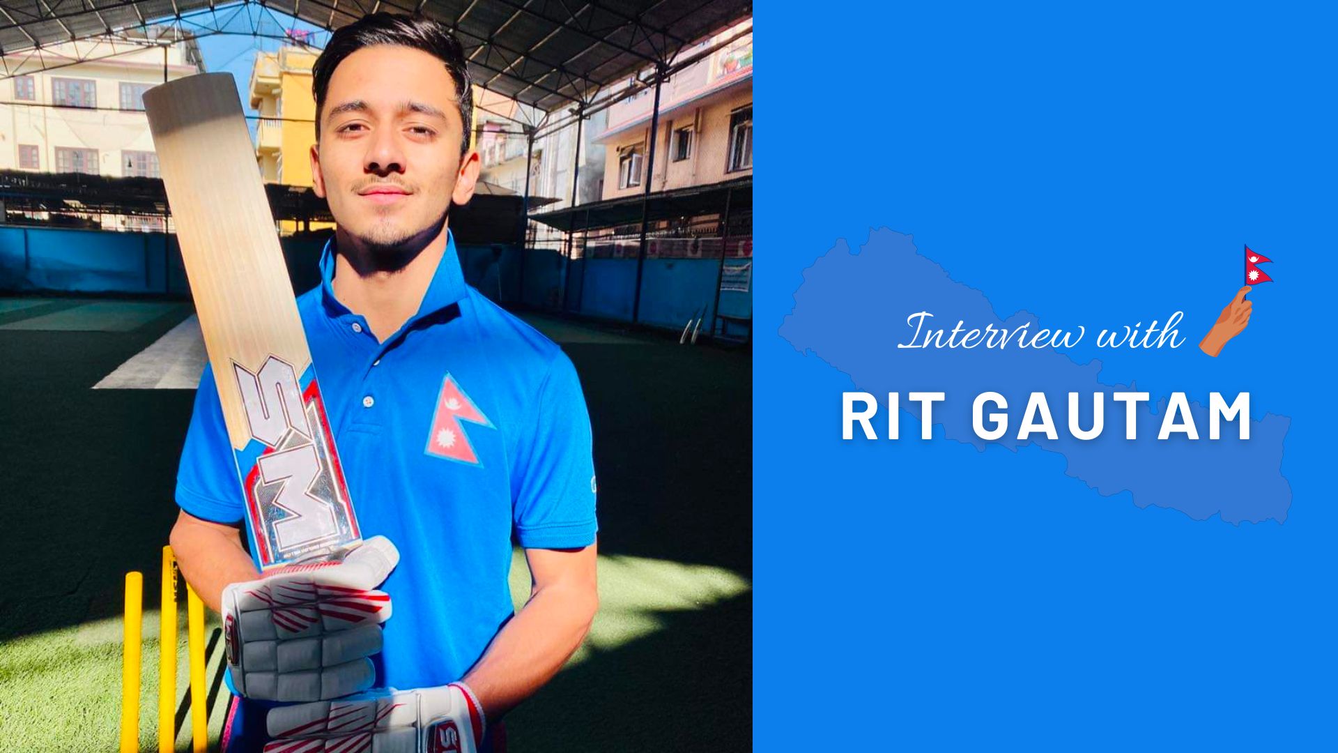 Interview with Rit Gautam - Nepal's International Cricketer