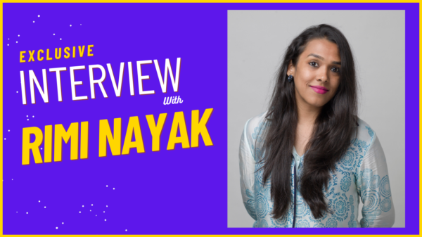 Interview with Rimi Nayak
