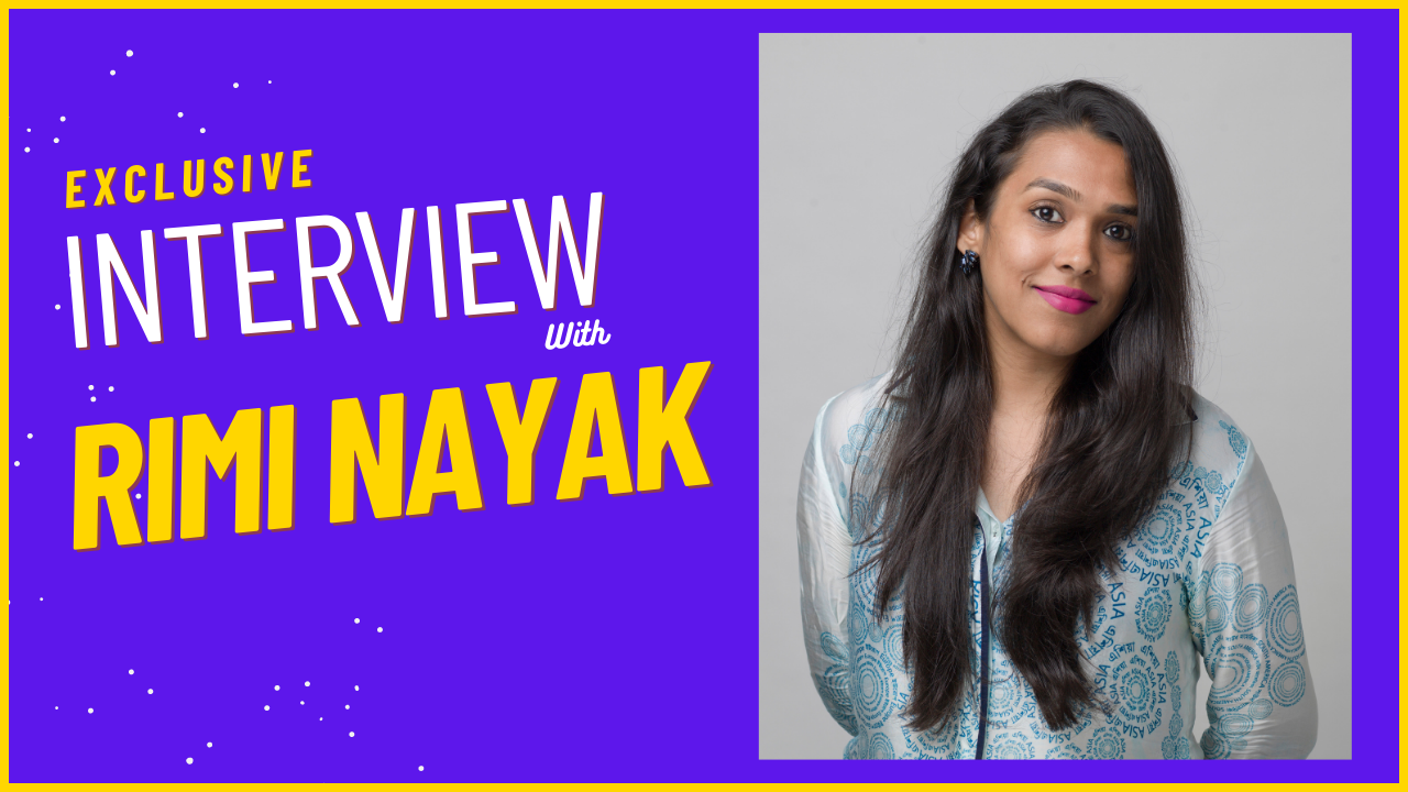 Interview with Rimi Nayak