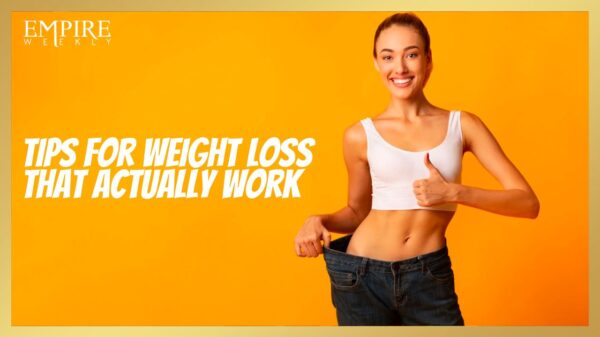 Tips for Weight Loss That Actually Work