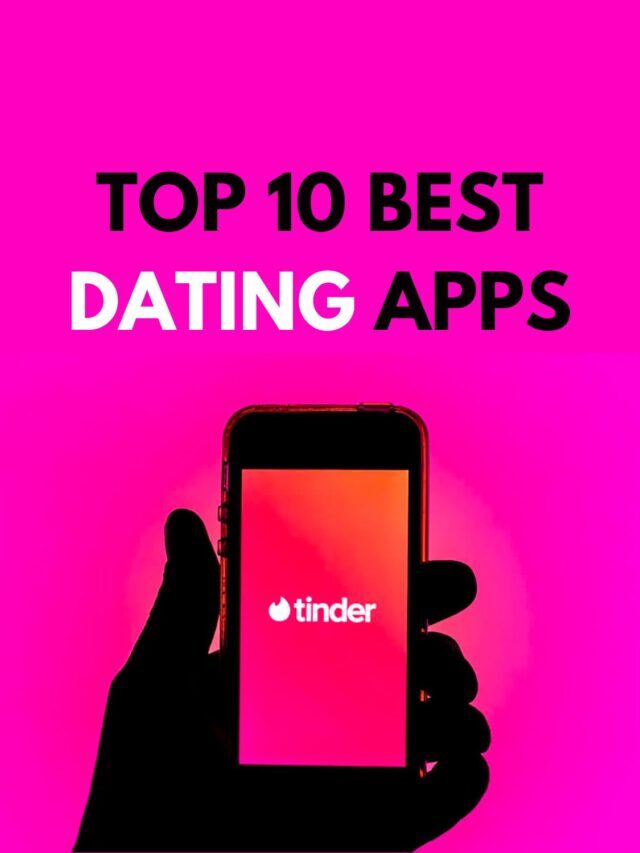 Top 10 Best Dating Apps 2023
