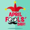 April Fools' Day A Brief History and Modern Celebrations