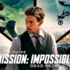 Mission: Impossible – Dead Reckoning Part One Movie Review